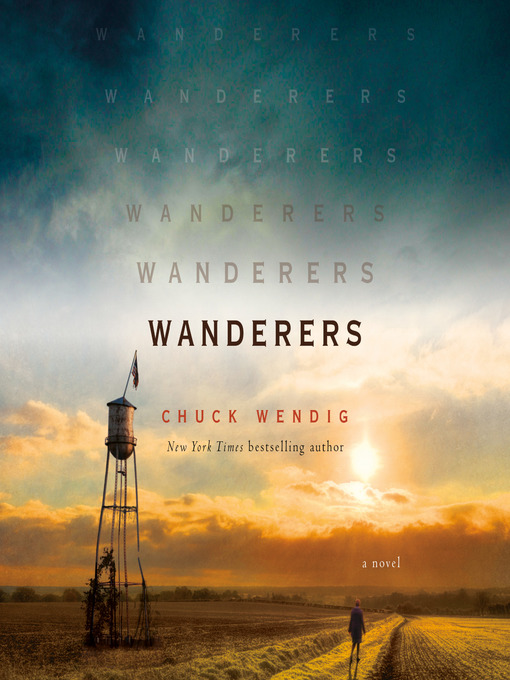 Title details for Wanderers by Chuck Wendig - Available